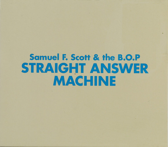 Straight Answer Machine - Samuel F. Scott and the BOP - CD