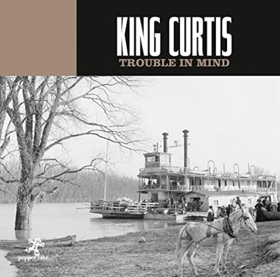 King Curtis - Trouble In Mind CD