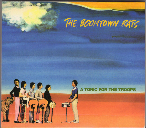 Boomtown Rats – A Tonic For The Troops + Bonus Tracks CD