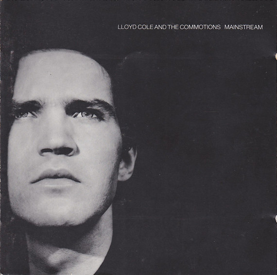 Lloyd Cole & The Commotions – Mainstream CD