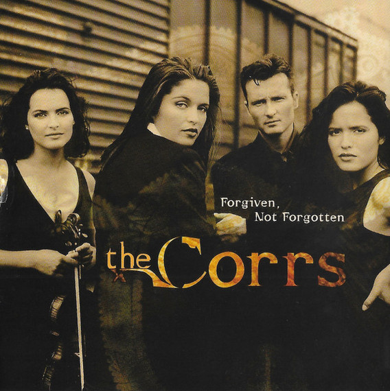 Corrs - Forgiven, Not Forgotten CD