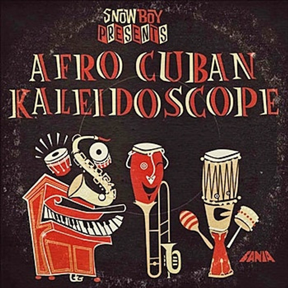 Snowboy – Afro Cuban Kaleidoscope CD