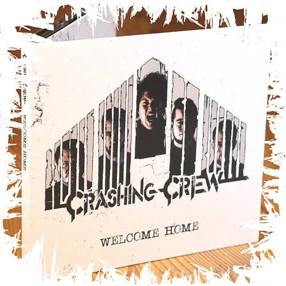 Crashing Crew - Welcome Home CD (New)