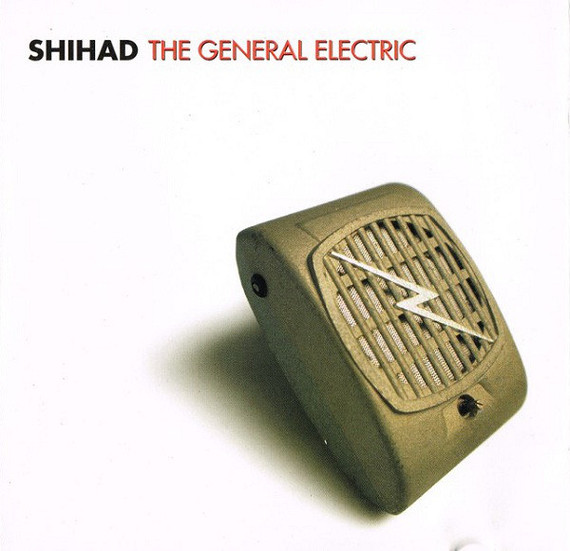Shihad - General Electric CD