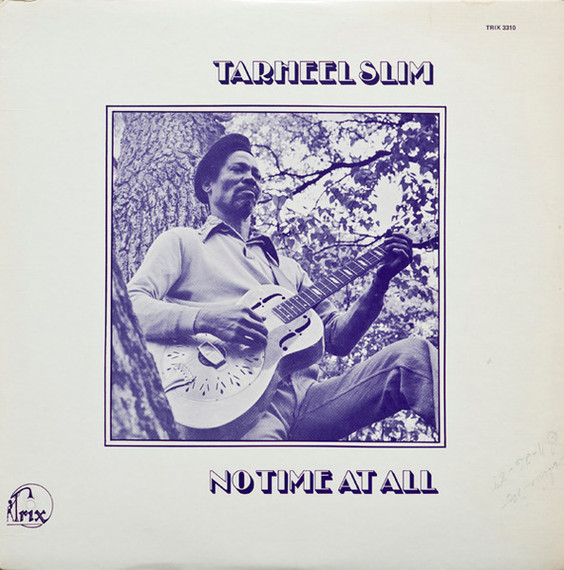 Tarheel Slim – No Time At All Vinyl LP (Used)