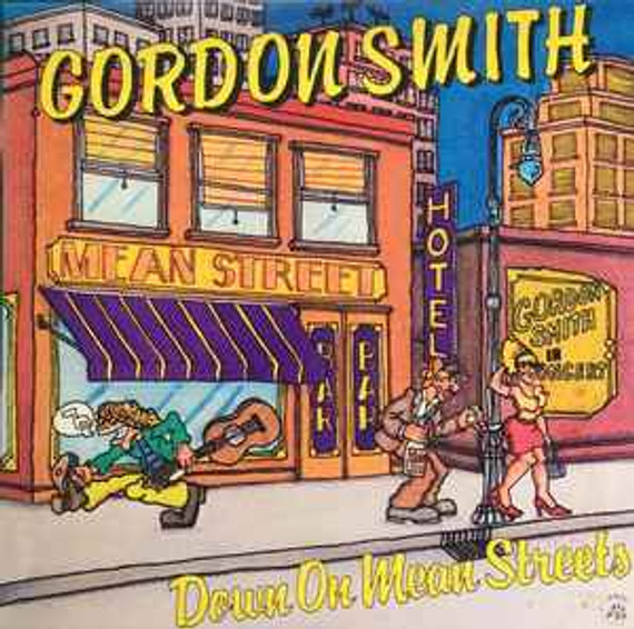 Gordon Smith ‎– Down On Mean Streets Vinyl LP (Used)