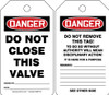 OSHA Danger Safety Tag: Do Not Close This Valve Standard Back A RP-Plastic 5/Pack - MDT121PTM