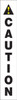 Stanchion Posts Message Labels: Caution For: 33" Stanchion Post 1/Each - PRC303