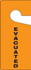 Door Knob Safety Tag: Evacuated 9" x 4" 10/Pack - TAD302
