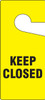 Door Knob Safety Tag: Keep Closed 9" x 4" 10/Pack - TAD842
