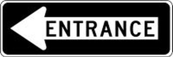 Facility Traffic Sign: Entrance (Left Arrow) 12" x 36" High Intensity Prismatic 1/Each - FRR295HP
