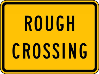 Rail Sign: Rough Crossing 18" x 24" DG High Prism 1/Each - FRW713DP