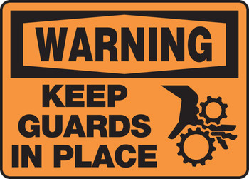 OSHA Warning Safety Sign: Keep Guards In Place 10" x 14" Adhesive Dura-Vinyl 1/Each - MEQM310XV