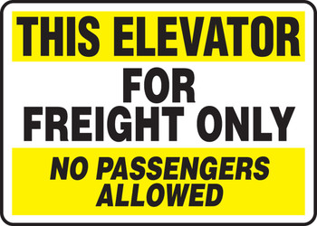 Safety Sign: This Elevator For Freight Only - No Passengers Allowed 10" x 14" Dura-Plastic 1/Each - MEQM922XT