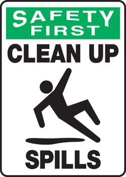 OSHA Safety First Safety Sign: Clean Up Spills 14" x 10" Plastic 1/Each - MHSK921VP