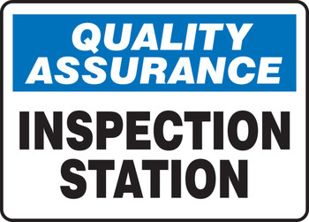 Quality Assurance Safety Sign: Inspection Station 7" x 10" Adhesive Dura-Vinyl 1/Each - MQTL939XV