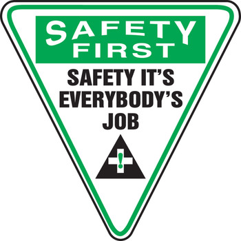 BIGShape OSHA Safety First Triangle Safety Sign: Safety Everbody's Job Shape: Upside-Down Triangle 12" Adhesive Vinyl 1/Each - MSHP933VS