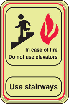 Glow-In-The-Dark Safety Sign: In Case Of Fire Do Not Use Elevators - Use Stairways 9" x 6" 1/Each - PAR728