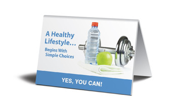 WorkHealthy Table Top Signs: A Healthy Lifestyle Begins With Simple Choices 3 1/2" x 5" 1/Each - PAT610