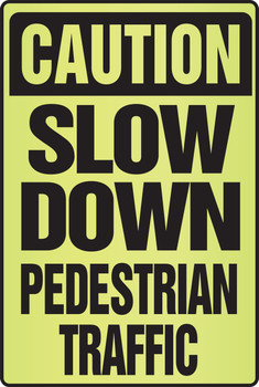 OSHA Caution Fluorescent Alert Sign: Slow Down - Pedestrian Traffic 18" x 12" Plastic (.060) 1/Each - PSA333