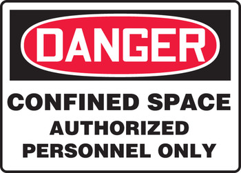 OSHA Danger Signs By-The-Roll: Confined Space - Authorized Personnel Only 7" x 10" 100/Roll - SAR144