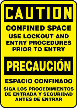 Bilingual OSHA Caution Safety Sign: Confined Space - Use Lockout and Entry Procedures Prior To Entry 14" x 10" Accu-Shield 1/Each - SBMCSP624XP