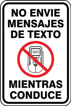 Traffic Sign - No Texting While Driving Spanish 18" x 12" High Intensity Prismatic 1/Each - SHFRR630HP