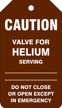 Caution Safety Tag: Valve For Helium RP-Plastic 25/Pack - TDM605PTP