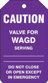 Caution Safety Tag: Valve for WAGD PF-Cardstock 25/Pack - TDM610CTP