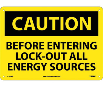 Caution: Before Entering Lock Out All Energy Sources - 10X14 - .040 Alum - C120AB