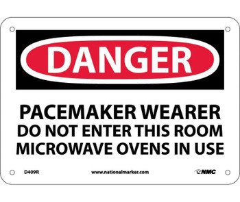 Danger: Pacemaker Wearer Do Not Enter This Room - 7X10 - Rigid Plastic - D409R