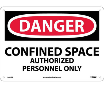 Danger: Confined Space Authorized Personnel Only - 10X14 - Rigid Plastic - D643RB