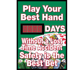 Play Your Best Hand Without A Lost Time Accident Safety Is The Best Bet - 20 X 28 - .085 Styrene - DSB53