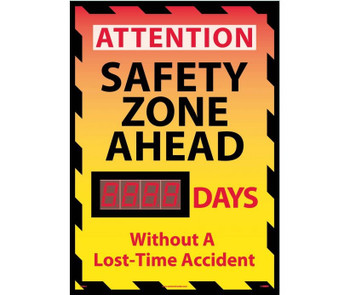 Digital Scoreboard - Attention Safety Zone Ahead XXX Days Without A Lost-Time Accident - 28X20 - .085 Styrene - DSB55