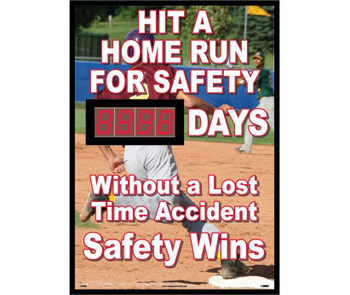 Digital Scoreboard - Hit A Home Run For Safety - XXX Days Without A Lost Time Accident Safety Wins - 28X20 .085 Styrene - DSB60