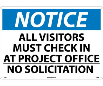 Notice: All Visitors Must Check In At Project Office No Solicitation - 20X28 - Rigid Plastic - N223RD
