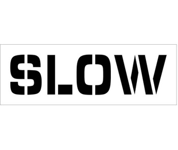 Stencil - Slow - 8 Tall Letter - .060 Plastic - PMS54