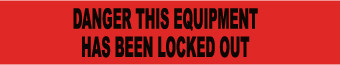 Tape - Barricade - Danger: This Equipment Has Been Locked Out - 3 Mil 3"X1000' - PT56