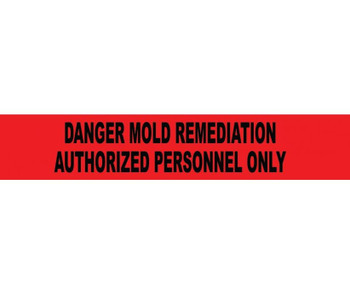 Tape - Barricade - Danger: Mold Remediation Authorized Personnel Only - 2 Mil 3In X 1000Ft - PT7-2ML