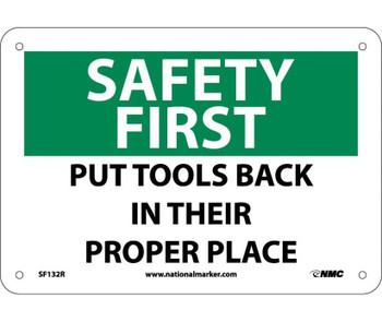 Safety First - Put Tools Back In Their Proper Place - 7X10 - Rigid Plastic - SF132R