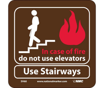 In Case Of Fire Do Not Use Elevators - 7X7 - .125 Acrylic - SV60