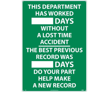 This Department Has Worked __Days Without A Lost Time Accident...The Best Previous Record Was ___ Days Do Your Part Help Make A New Record - 28X20 - .040 Alum - WS1