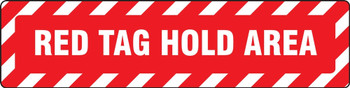 Slip-Gard Floor Signs: Red Tag Hold Area 6" x 24" 1/Each - PSR289