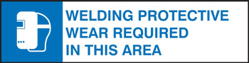 Changeable Sign System: Welding Protective Wear Required In This Area - SSL233