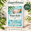 How to make Probiotic Sodas including Water kefir, Japanese Water Crystals, Ginger Beer. Free eBook Simple recipes, Simple Start 30 day satisfaction buy HappyHerbalist.com set 1997
