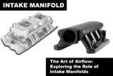 The Art of Airflow: Exploring the Role of Intake Manifolds