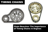 Chain Reaction: The Importance of Timing Chains in Engines
