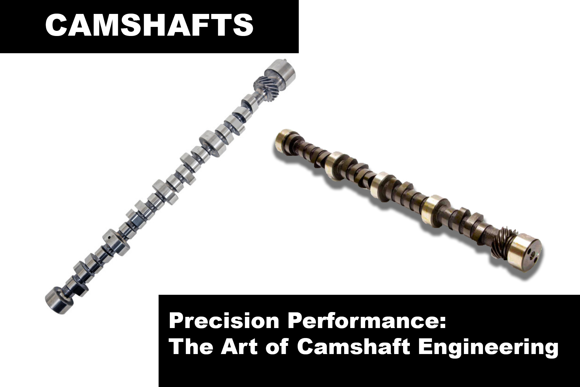 Precision Performance The Art of Camshaft Engineering AT