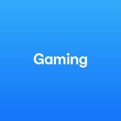 Gaming