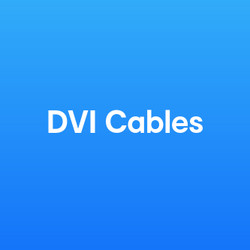 DVI Cables